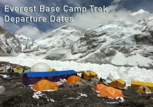 Everest Base Camp Departure Dates