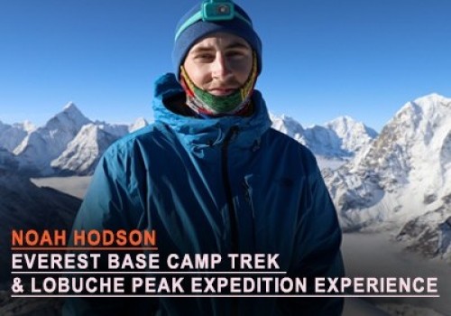Noah Hodson's Everest Base Camp Trek and Lobuche Peak Expedition Experience