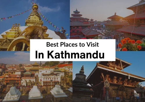 Best Places to Visit in Kathmandu