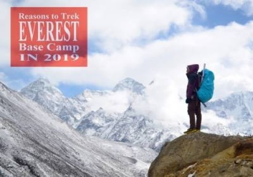 Why trek Everest Base Camp in 2019?
