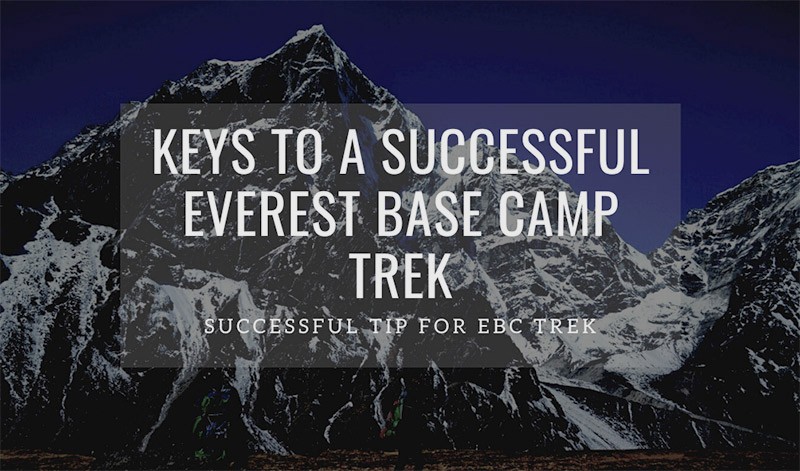 20 Successful Key To Everest Base Camp Trek for your trek in 2021